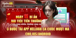 3 Bước Tải App Hello88 Cá Cược Mượt Mà Cho iOS/Android