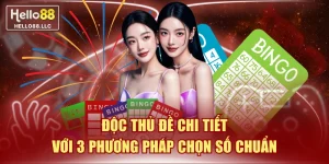 Độc Thủ Đề Chi Tiết Với 3 Phương Pháp Chọn Số Chuẩn