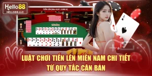 Luật Chơi Tiến Lên Miền Nam Chi Tiết Từ Quy Tắc Căn Bản